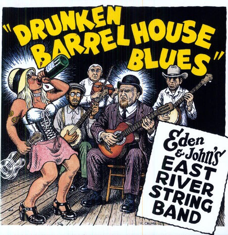 the album cover for Eden & Johns East River String Band - Drunken Barrel House Blues