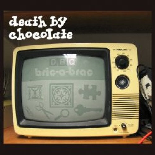 Death By Chocolate - Bric-A-Brac [CD]