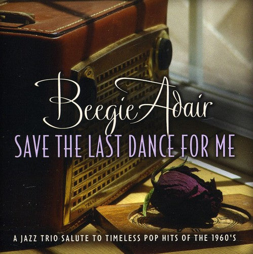 Beegie Adair - Save the Last Dance for Me [CD]