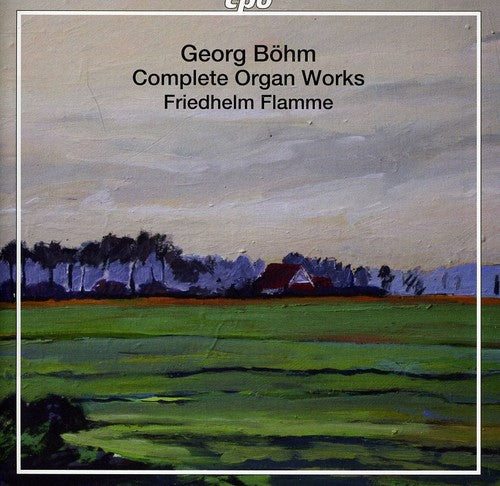 Bohm / Flamme - Complete Organ Works - Super Audio CD