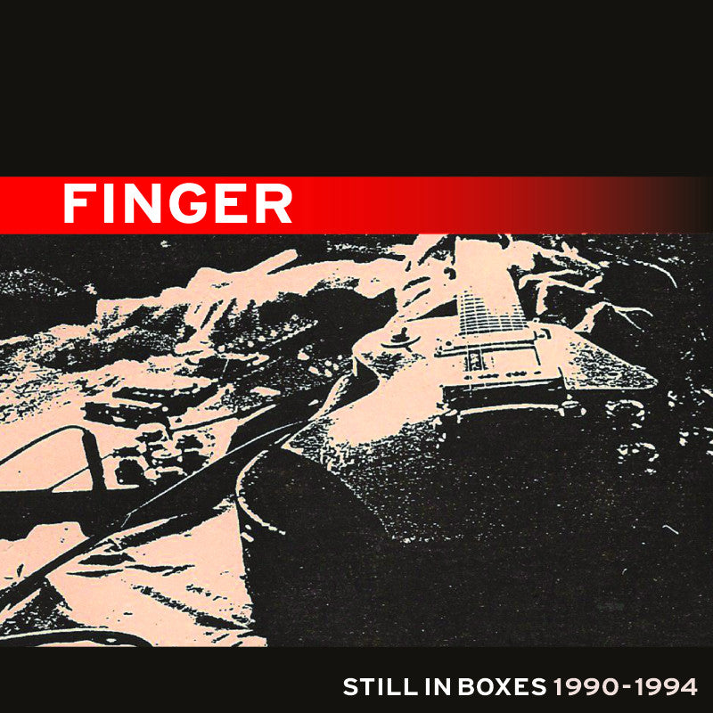 Finger - Still In Boxes 1990-1994 [CD]