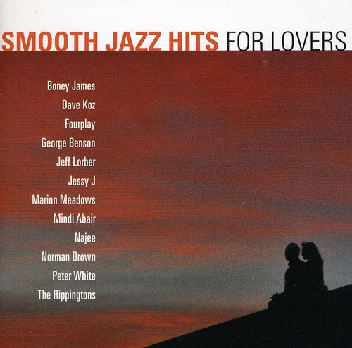 Smooth Jazz Hits For Lovers - Smooth Jazz Hits: For Lovers [CD]