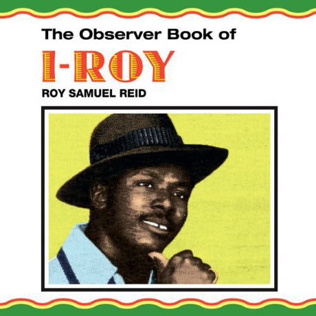 the album cover for I-Roy - Observer Book of I-Roy