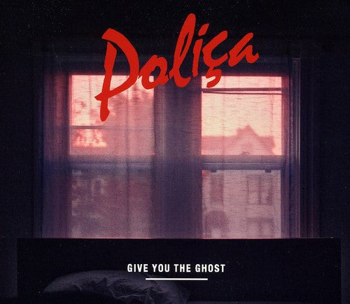 Polica - Give You The Ghost - Music CD