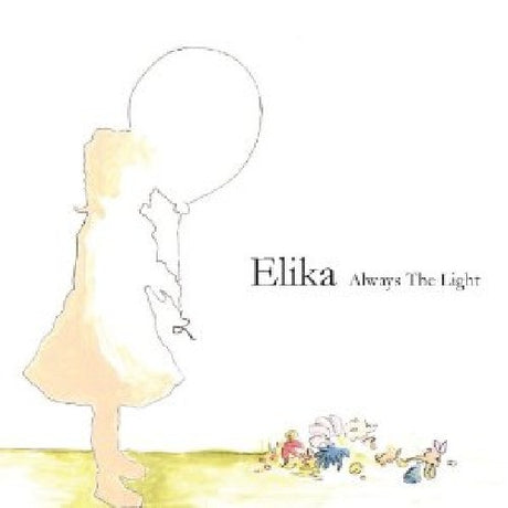 the album cover for Elika - Always the Light