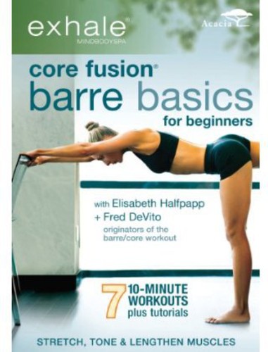 Exhale: Core Fusion Barre Basics For Beginners - Exhale: Core Fusion Barre Basics For Beginners - DVD