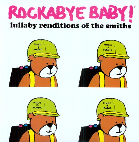 the album cover for Rockabye Baby! - Rockabye Baby! Lullaby Renditions Of The Smiths [Import]