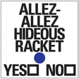 the album cover for Allez-Allez - Hideous Racket EP