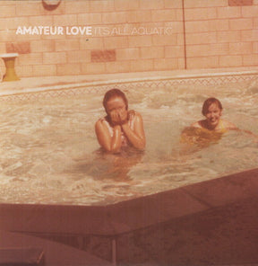 the album cover for Amateur Love - It's All Aquatic