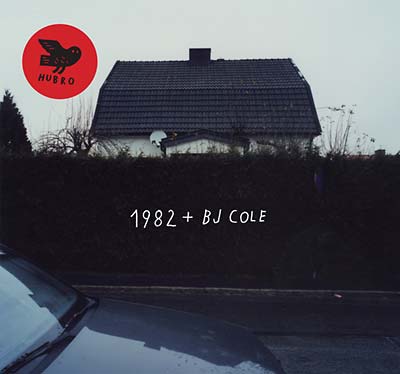 1982 + BJ Cole (Vinyl)