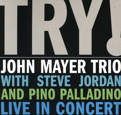 John Mayer Trio - Try [CD]