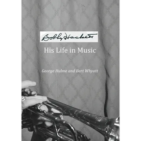 Bobby Hackett: His Life In Music