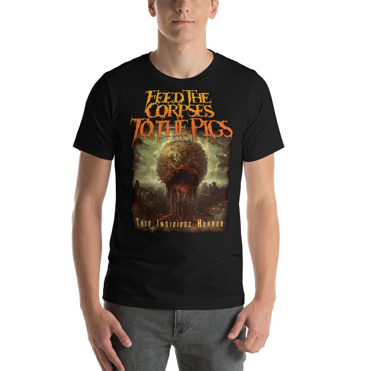 FEED THE CORPSES TO THE PIGS - This Insidious Horror T-Shirt