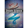 Dream Science: Exploring the Forms of Consciousness