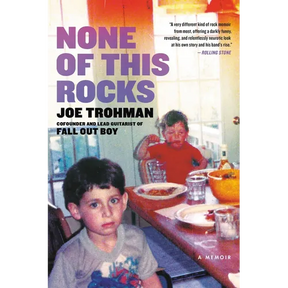 None of This Rocks: A Memoir