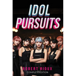 Idol Pursuits: Complete Edition