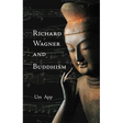 Richard Wagner and Buddhism