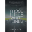Those Little White Lines