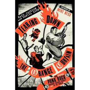 Tearing Down the Orange Curtain: How Punk Rock Brought Orange County to the World
