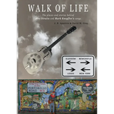 Walk Of Life: A walk through the places that inspired the songs and marked the history of Dire Straits and Mark Knopfler