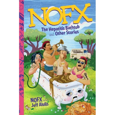 NOFX: The Hepatitis Bathtub and Other Stories