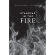 Standing In The Fire