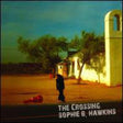 the album cover for Sophie B. Hawkins - Crossing [180 Gram]