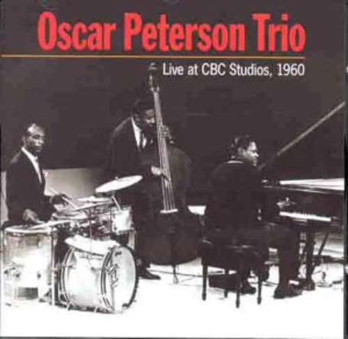 The Oscar Peterson Trio - Live At CBC Studios 1960 [CD]