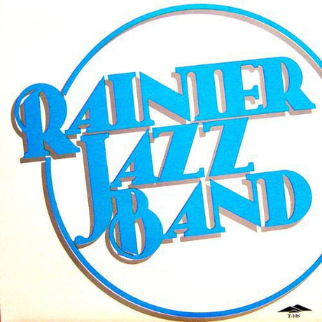 the album cover for Rainier Jazz Band - Cakewalk to Town