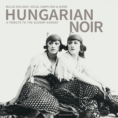 Hungarian Noir - A Tribute To The Gloomy Sunday [CD]