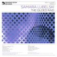 Samara Lubelski - The Gilded Raid [Vinyl]