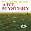 Art, Mystery [Book]