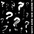 Various Artists - Why Are We Here? - 7" (INDIE EXCLUSIVE) [Vinyl]