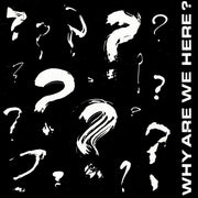 Various Artists - Why Are We Here? - 7" (INDIE EXCLUSIVE) [Vinyl]