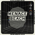 Menace Beach - Black Rainbow Sound (WHITE VINYL) [Vinyl]