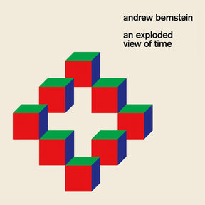 Andrew Bernstein - An Exploded View of Time [CD]