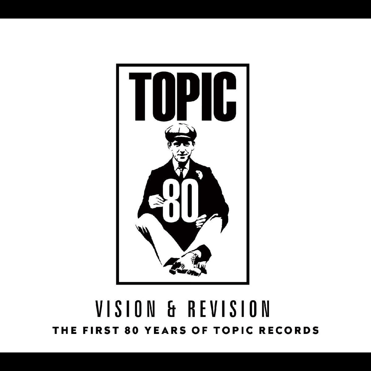The First 80 Years Of Topic Records [Vinyl]