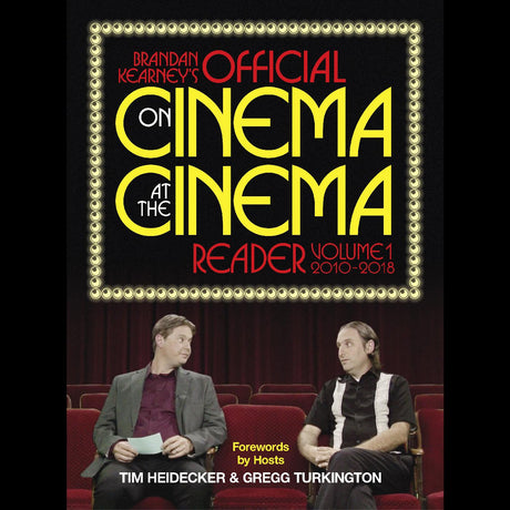 Brandan Kearney's Official On Cinema At The Cinema Reader, Volume 1 [Book]