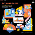 Raymond Scott - The Jingle Workshop: Midcentury Musical Miniatures 1951-1965 (INDIE EXCLUSIVE, BLUE/GOLD VINYL) [Vinyl]