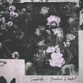 Saudade - Shadows & Light / Sanctuary Dub (INDIE EXCLUSIVE) [Vinyl]