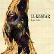 Lukestar - Lake Toba [CD]