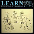 Learn: The Songs of Phil Ochs [CD]