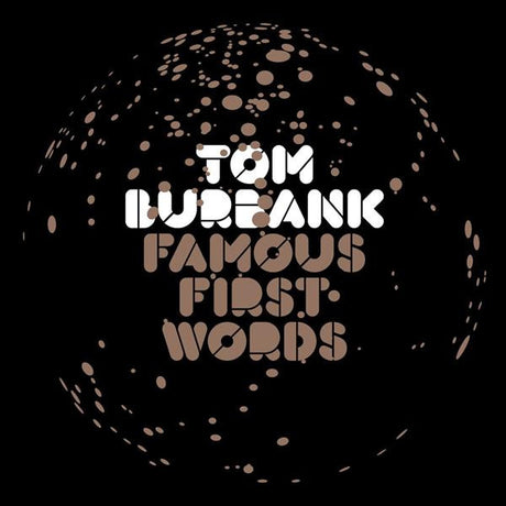 Tom Burbank - Famous First Words (2LP) [Vinyl]
