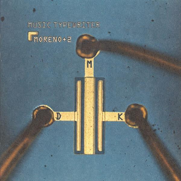 Moreno + Two - Music Typewriter [CD]