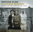 Watcha Clan - Diaspora Remixed [Vinyl]