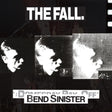 The Fall - Bend Sinister / The Domesday Pay-Off Triad - plus [Vinyl]