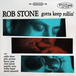 Gotta Keep Rollin' [CD]