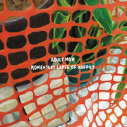 Adult Mom - Momentary Lapse of Happily [Vinyl]