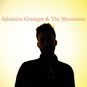 Sebastien Grainger - Sebastien Grainger And The Mountains [Vinyl]