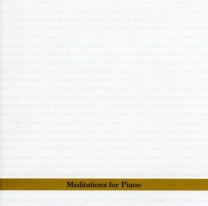 Meditation For Piano [CD]